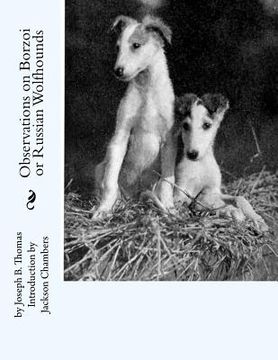 portada Observations on Borzoi or Russian Wolfhounds (en Inglés)