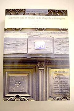 portada Materiales Para el Estudio de la Abogacía Antifranquista. Vol 1. José Gómez Alén. Rubén Vega García