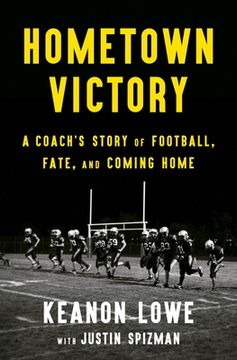 portada Hometown Victory: A Coach's Story of Football, Fate, and Coming Home (in English)