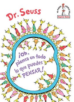 portada Oh, Piensa en Todo lo que Puedes Pensar! (Beginner Books(R)) (in Spanish)