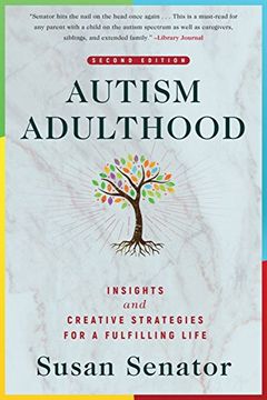 portada Autism Adulthood: Insights and Creative Strategies for a Fulfilling Life―Second Edition