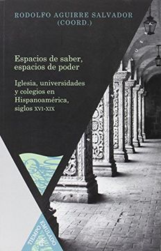 portada Espacios De Saber, Espacios De Poder