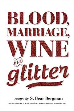 portada Blood, Marriage, Wine, & Glitter (en Inglés)