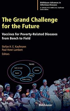 portada The Grand Challenge for the Future: Vaccines for Poverty-Related Diseases From Bench to Field (Birkhäuser Advances in Infectious Diseases) 