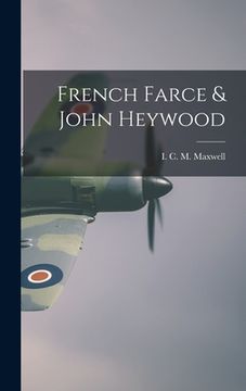 portada French Farce & John Heywood (en Inglés)