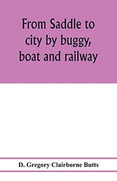 portada From Saddle to City by Buggy, Boat and Railway (en Inglés)