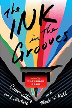 portada The ink in the Grooves: Conversations on Literature and Rock 'N'Roll (in English)