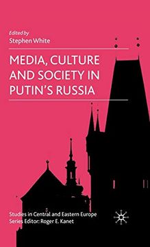 portada Media, Culture and Society in Putin's Russia (Studies in Central and Eastern Europe) (en Inglés)