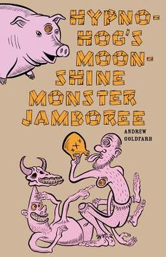 portada hypno-hog's moonshine monster jamboree (en Inglés)