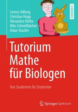 portada Tutorium Mathe für Biologen: Von Studenten für Studenten (in German)