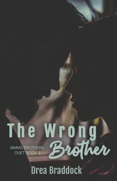 portada The Wrong Brother: Simms Brothers Duet Book 2 (en Inglés)