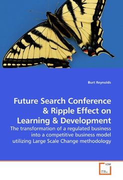 portada Future Search Conference: The transformation of a regulated business into a competitive business model utilizing Large Scale Change methodology