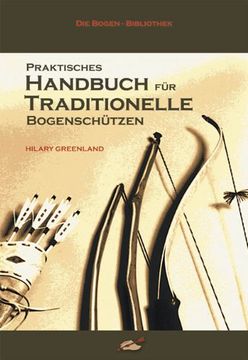 portada Praktisches Handbuch für Traditionelle Bogenschützen (in German)