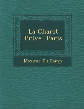 portada La Charit Priv E Paris (en Francés)