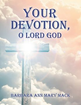 portada Your Devotion, o Lord god (en Inglés)