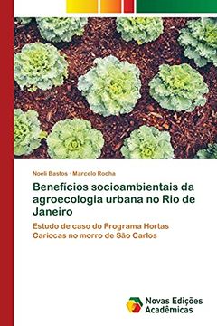 portada Benefícios Socioambientais da Agroecologia Urbana no rio de Janeiro: Estudo de Caso do Programa Hortas Cariocas no Morro de são Carlos (en Portugués)