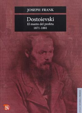 portada Dostoievski. El Manto del Profeta 1871-1881 (in Spanish)