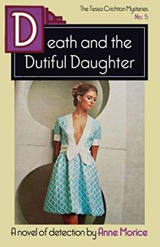 portada Death and the Dutiful Daughter: A Tessa Crichton Mystery: 5 (The Tessa Crichton Mysteries) 
