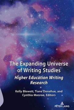 portada The Expanding Universe of Writing Studies: Higher Education Writing Research (in English)