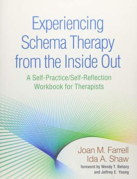 portada Experiencing Schema Therapy From the Inside Out: A Self-Practice/Self-Reflection Workbook for Therapists (Self-Practice/Self-Reflection Guides for Psychotherapists) (en Inglés)