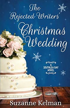 portada The Rejected Writers' Christmas Wedding (The Southlea bay Series) (in English)
