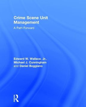 portada Crime Scene Unit Management: A Path Forward (in English)