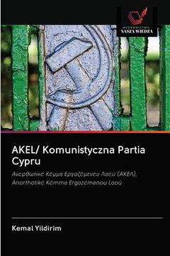 portada AKEL/ Komunistyczna Partia Cypru (en Polaco)