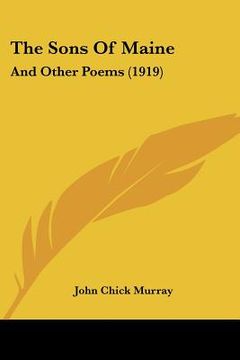 portada the sons of maine: and other poems (1919) (en Inglés)