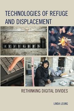 portada Technologies of Refuge and Displacement: Rethinking Digital Divides (en Inglés)