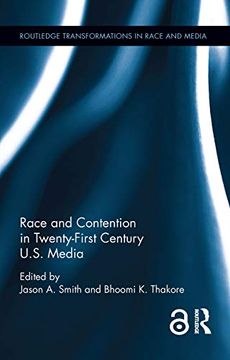 portada Race and Contention in Twenty-First Century U.S. Media (in English)
