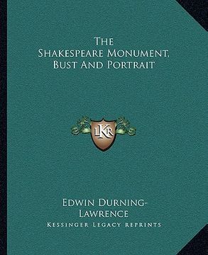 portada the shakespeare monument, bust and portrait