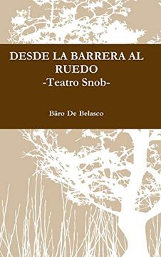 portada Desde la Barrera al Ruedo  -Teatro Snob-