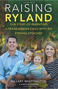 portada Raising Ryland: Our Story of Parenting a Transgender Child with No Strings Attached (in English)