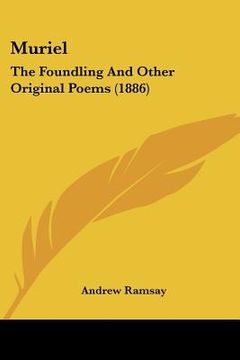 portada muriel: the foundling and other original poems (1886) (in English)