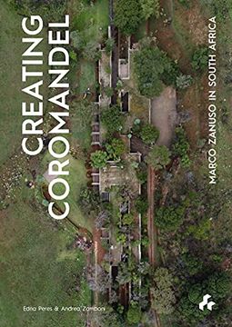 portada Creating Coromandel: Marco Zanuso in South Africa (in English)