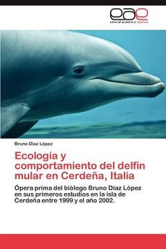 portada ecolog a y comportamiento del delf n mular en cerde a, italia (en Inglés)