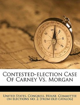 portada contested-election case of carney vs. morgan