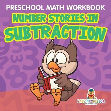 portada Preschool Math Workbook: Number Stories in Subtraction (en Inglés)