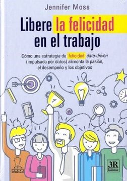 portada Libere la Felicidad en su Trabajo (in Spanish)