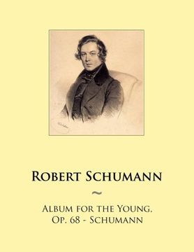 portada Album for the Young, op. 68 - Schumann: Volume 92 (Samwise Music for Piano) (in English)