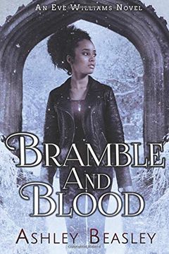 portada Bramble and Blood: A Dark Urban Fantasy (Eve Williams) (in English)