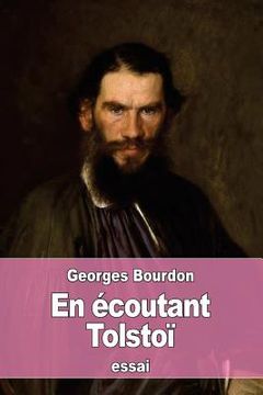 portada En écoutant Tolstoï: entretiens sur la guerre et quelques autres sujets (en Francés)