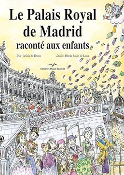 portada Le Palais Royal de Madrid Raconté aux Enfants