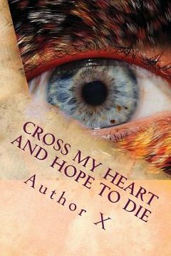 portada Cross my heart and hope to die (in English)