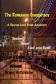 portada THE ROMANOV CONSPIRACY A Clayton Lovell Stone Adventure (en Inglés)
