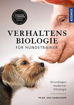 portada Verhaltensbiologie fr Hundetrainer Verhaltensweisen aus dem Tierreich Verstehen und auf den Hund Beziehen (en Alemán)