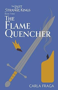 portada The Flame Quencher (The Last Strange Kings) (en Inglés)