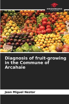 portada Diagnosis of fruit-growing in the Commune of Arcahaie (en Inglés)