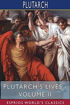 portada Plutarch'S Lives - Volume ii (Esprios Classics) (en Inglés)