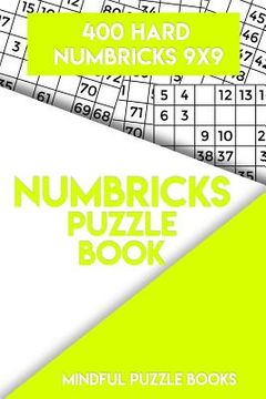 portada Numbricks Puzzle Book 4: 400 Hard Numbricks 9x9 (en Inglés)